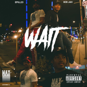 Album Wait (Explicit) from EPILL23