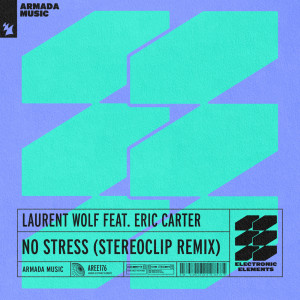 Listen to No Stress (Original Club Mix) song with lyrics from Laurent Wolf