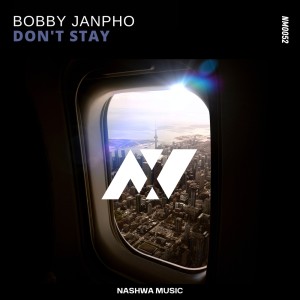 Listen to Don't Stay (Original Mix) song with lyrics from Bobby Janpho