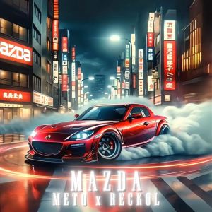 Listen to MAZDA (Explicit) song with lyrics from Reckol