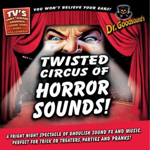 Dr. Goodsound的專輯Twisted Circus of Horror Sounds!