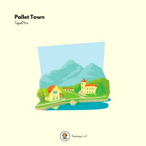 收聽TapeRtrn的Pallet Town歌詞歌曲