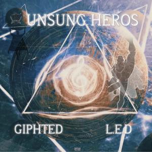 L.E.D的專輯UNSUNG HEROS (Explicit)