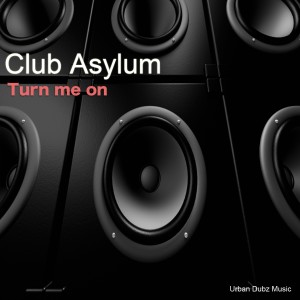 ดาวน์โหลดและฟังเพลง Turn Me On พร้อมเนื้อเพลงจาก Club Asylum
