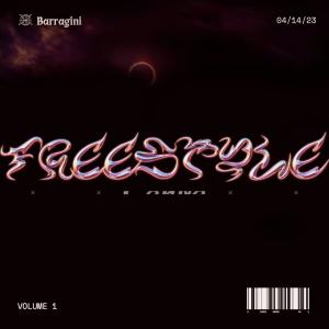 ดาวน์โหลดและฟังเพลง Freestyle (Explicit) พร้อมเนื้อเพลงจาก Barragini