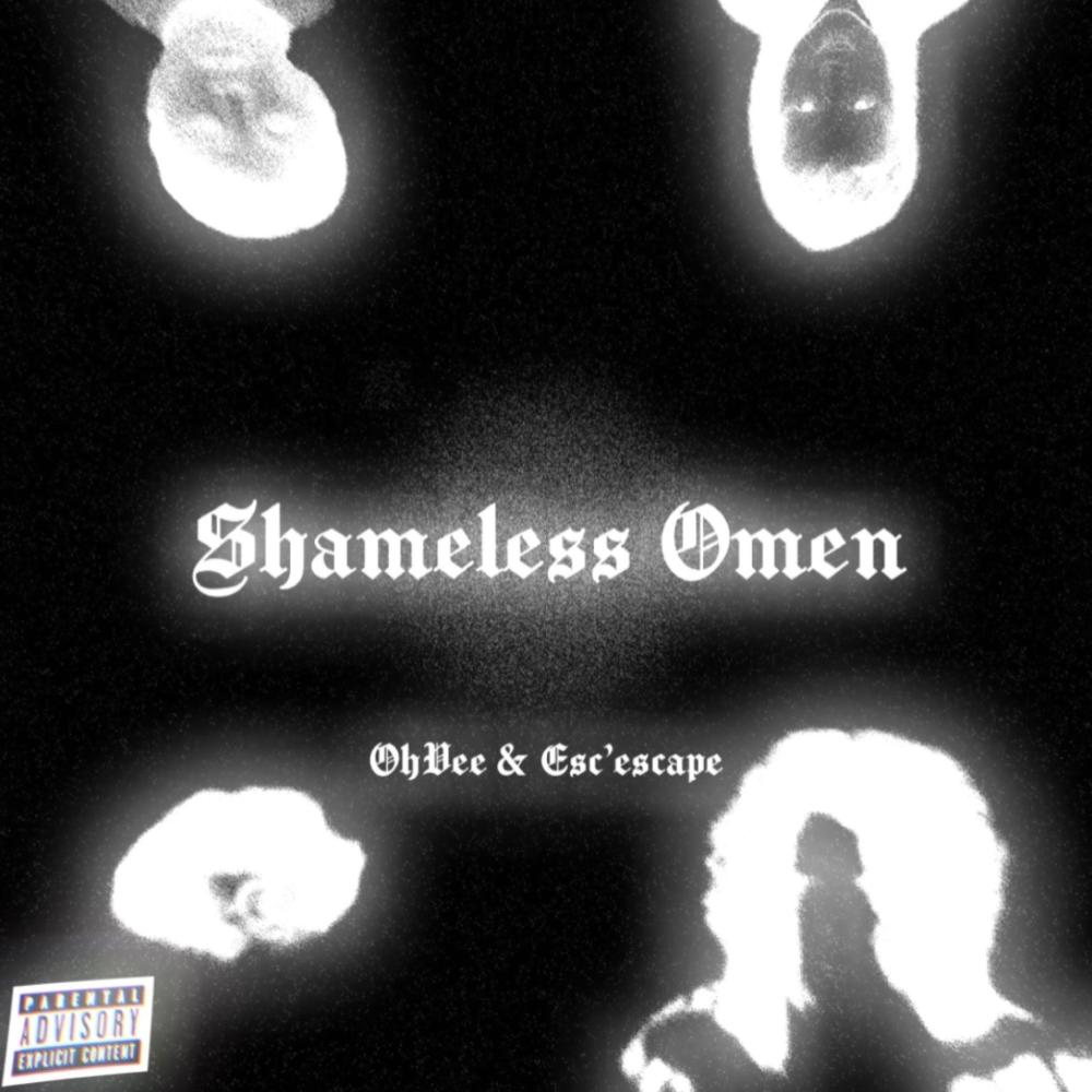 Shameless Omen (feat. Esc'escape & Eizen Hayes) (Explicit)