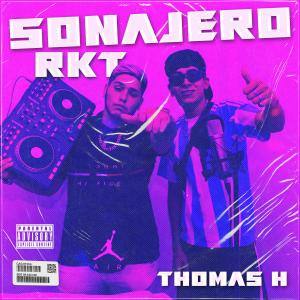 收聽Thomas H的Sonajero RKT歌詞歌曲