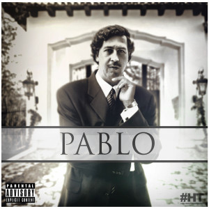 Pablo (feat. Boston George & Chedda da Connect) (Explicit)