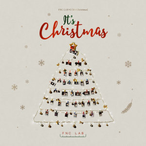 ดาวน์โหลดและฟังเพลง It's Christmas พร้อมเนื้อเพลงจาก FNC ARTIST
