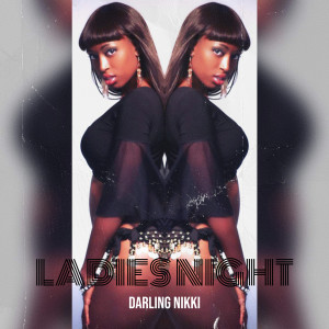 Listen to Ladies Night song with lyrics from Darling Nikki