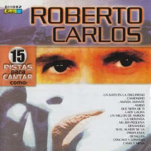 Orquesta Melodía的專輯15 Pistas para Cantar Como - Originalmente Realizado por Roberto Carlos