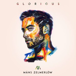 ดาวน์โหลดและฟังเพลง Glorious พร้อมเนื้อเพลงจาก Mans Zelmerlow