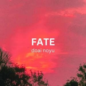 doai noyu的專輯Fate