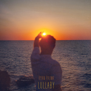 收聽Ryan Palma的Lullaby歌詞歌曲