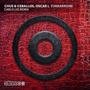 Funkarrone (Carlo Lio Remix) dari Chus & Ceballos