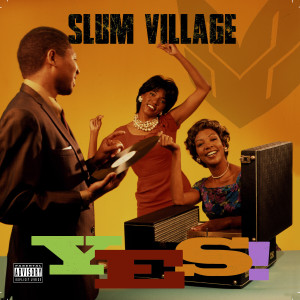 อัลบัม Yes! ศิลปิน Slumvillage