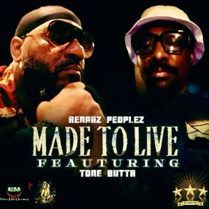 Renaaz Peoplez的專輯MADE TO LIVE (feat. TONE BUTTA)