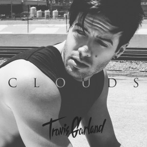 ดาวน์โหลดและฟังเพลง Clouds (Single Version) พร้อมเนื้อเพลงจาก Travis Garland