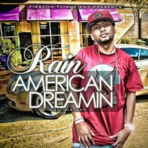 Rain 910的专辑American Dreamin (Explicit)