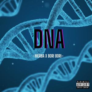 Hierba的專輯DNA (feat. Bori Bori) [Explicit]