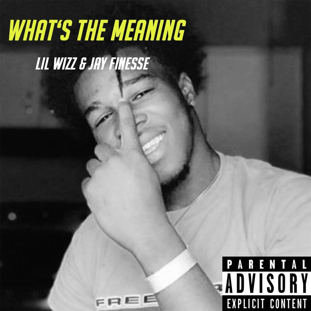 What's the Meaning (Explicit)
