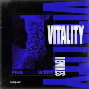 Paul Dluxx的專輯Vitality (Remixes) (Explicit)