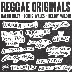 Delroy Wilson的專輯Reggae Originals: Delroy Wilson, Dennis Walks & Martin Riley
