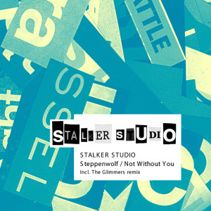 收聽Stalker Studio的Not Whitout You歌詞歌曲