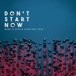 收聽Nenei的Don't Start Now歌詞歌曲