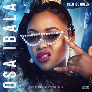 Album Osaibala (Explicit) from Cleo Ice Queen
