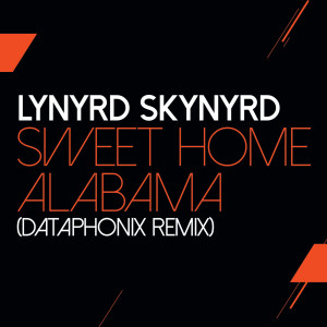 收聽Lynyrd Skynyrd的Sweet Home Alabama (Dataphonix Remix)歌詞歌曲