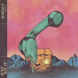 อัลบัม Just Say It (Subtact Remix) ศิลปิน Charlie Crown