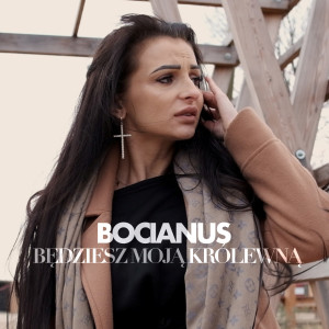 Listen to Będziesz moją królewną (Radio Edit) song with lyrics from Bocianus