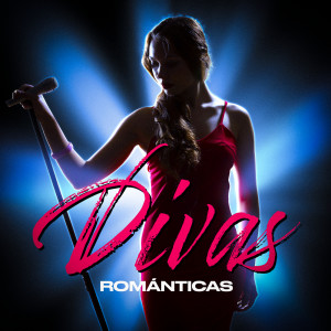 Various的專輯Divas Románticas (Explicit)