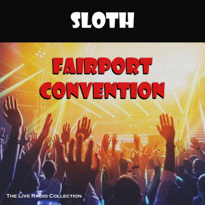 Album Sloth (Live) from Fairport Convention