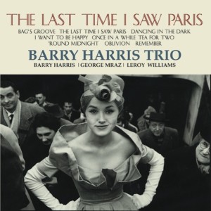 อัลบัม The Last Time I Saw Paris ศิลปิน Barry Harris Trio