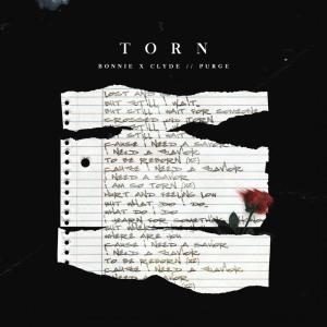 Listen to Torn song with lyrics from BONNIE X CLYDE