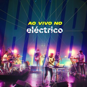 HMB的專輯Ao Vivo No Eléctrico