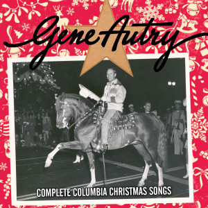 อัลบัม Complete Columbia Christmas Songs ศิลปิน Gene Autry