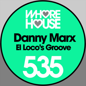 Album El Loco's Groove oleh Danny Marx