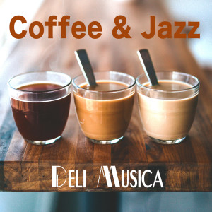 Deli Musica的專輯Coffee & Jazz