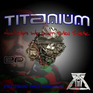 Mathias The Titanium的專輯Nowadays We Don't Even Speak (Explicit)
