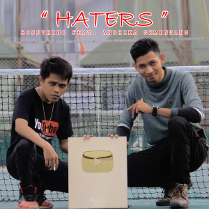 Dengarkan Haters lagu dari Bossvhino dengan lirik