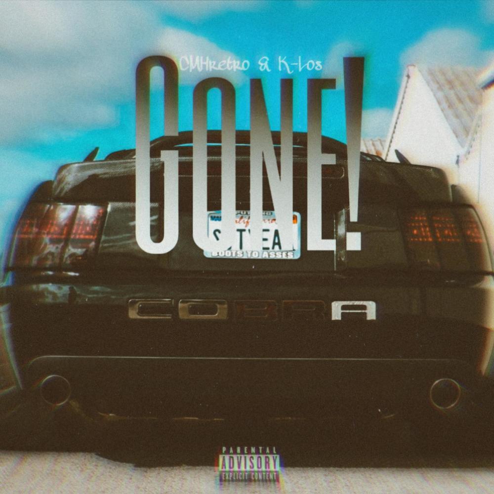 Gone! (feat. K-Los) (Explicit)