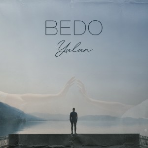 收聽Bedo的Yalan歌詞歌曲
