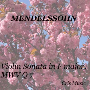 Yehudi Menuhin的專輯Mendelssohn: Violin Sonata in F Major, MWV Q 7