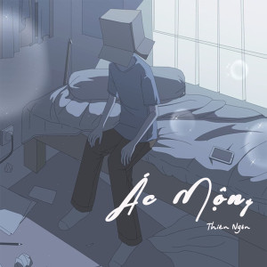 Listen to Ác Mộng song with lyrics from Thiện Ngôn
