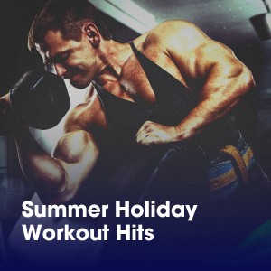 Fitness Cardio Jogging Experts的专辑Summer Holiday Workout Hits