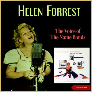 Helen Forrest的專輯The Voice Of The Name Bands (Album of 1956)