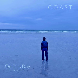 Album On This Day (Acoustic Version) from Coast